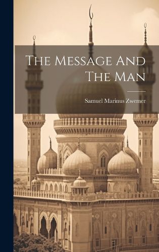 Cover image for The Message And The Man
