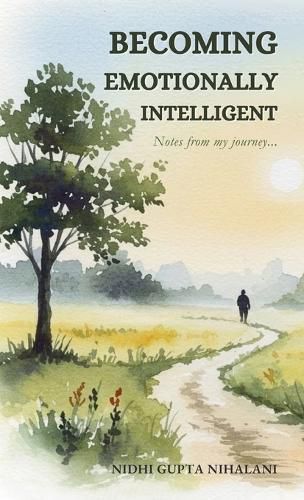 Cover image for Becoming Emotionally Intelligent - Notes from my journey...