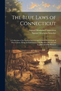 Cover image for The Blue Laws of Connecticut