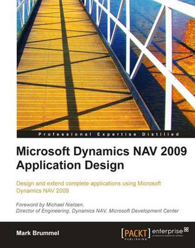 Cover image for Microsoft Dynamics NAV 2009 Application Design: Design and extend complete applications using Microsoft Dynamics NAV 2009