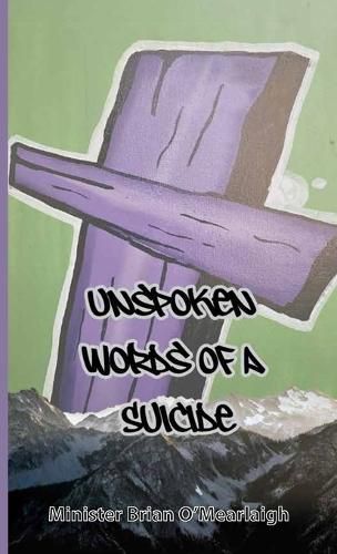 Cover image for Unspoken Words Of A Suicide