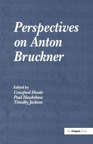 Cover image for Perspectives on Anton Bruckner