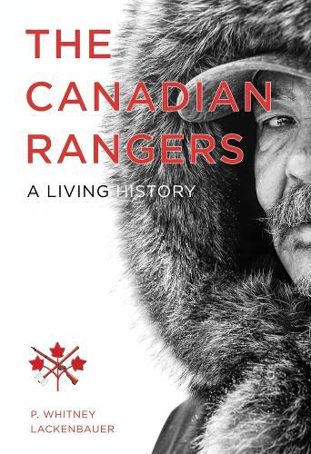 Cover image for The Canadian Rangers: A Living History