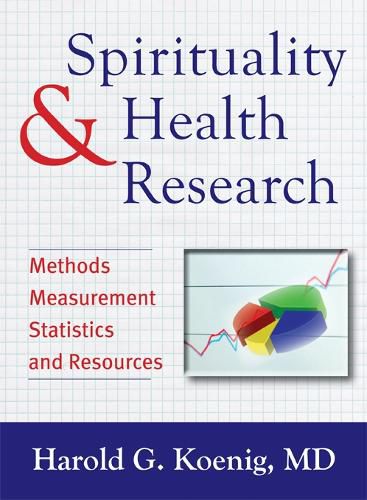 Cover image for Spirituality & Health Research: Methods, Measurements, Statistics, and Resources