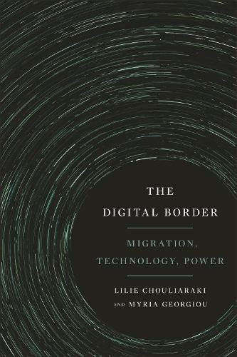 Cover image for The Digital Border: Migration, Technology, Power