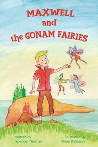 Cover image for Maxwell and the Gonam Fairies