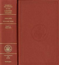 Cover image for Foreign Relations of the United States, 1969-1976, Volume XXXII, Salt I, 1969-1972: Salt I, 1969-1972