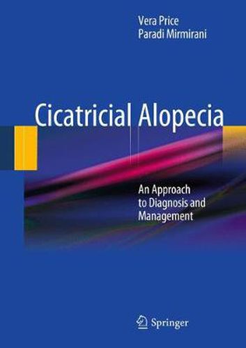 Cover image for Cicatricial Alopecia: An Approach to Diagnosis and Management