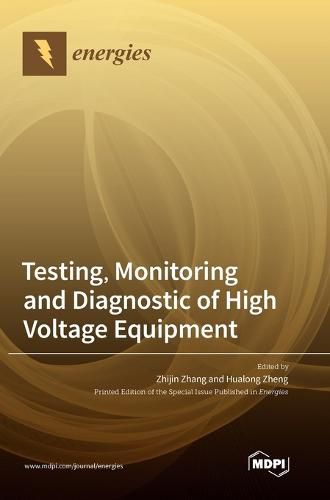 Cover image for Testing, Monitoring and Diagnostic of High Voltage Equipment