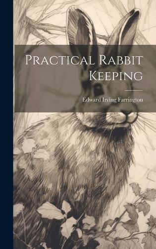 Practical Rabbit Keeping