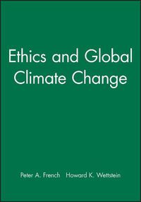 Cover image for Ethics and Global Climate Change