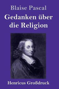 Cover image for Gedanken uber die Religion (Grossdruck)
