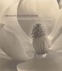 Cover image for Imogen Cunningham - A Retrospective