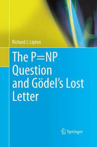 Cover image for The P=NP Question and Goedel's Lost Letter