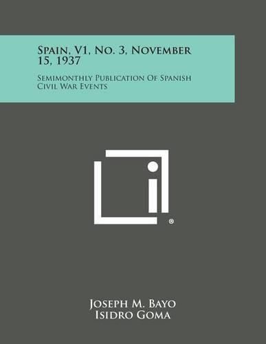 Cover image for Spain, V1, No. 3, November 15, 1937: Semimonthly Publication of Spanish Civil War Events