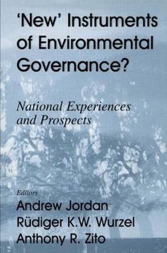 Cover image for New Instruments of Environmental Governance?: National Experiences and Prospects