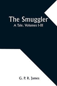Cover image for The Smuggler