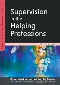 Cover image for Supervision in the Helping Professions 5e