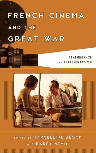 Cover image for French Cinema and the Great War: Remembrance and Representation