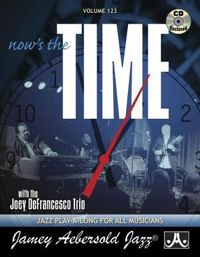 Cover image for Aebersold Vol. 123 Now's the Time: Jazz Play-Along Vol.123