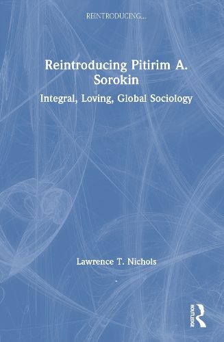 Cover image for Reintroducing Pitirim A. Sorokin
