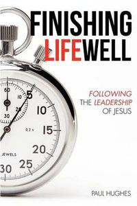 Cover image for Finishing Life Well