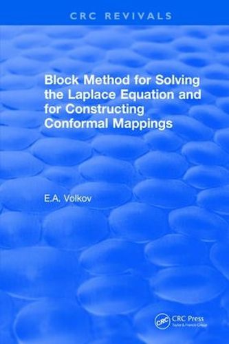 Cover image for Block Method for Solving the Laplace Equation and for Constructing Conformal Mappings