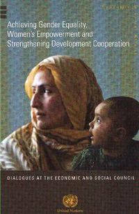 Cover image for Dialogues at the Economic and Social Council: Achieving Gender Equality, Women's Empowerment and Strengthening Development Cooperation