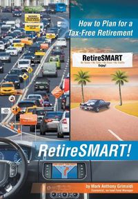 Cover image for RetireSMART!: How to Plan for a Tax-Free Retirement