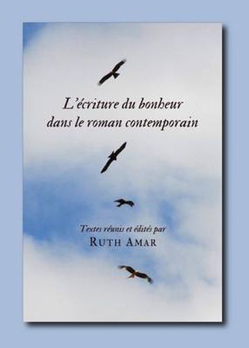 Cover image for L'ecriture du bonheur dans le roman contemporain