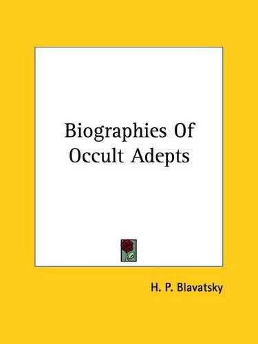 Cover image for Biographies of Occult Adepts