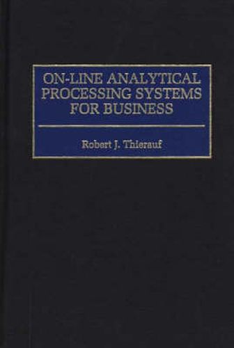 Cover image for On-line Analytical Processing Systems for Business