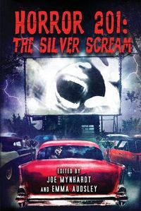 Cover image for Horror 201: The Silver Scream