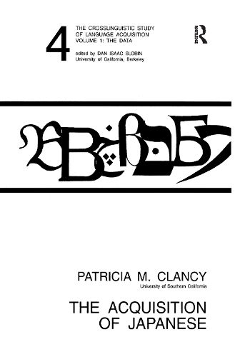 Cover image for The Acquisition of Japanese: The Crosslinguistic Study of Language Acquisition, Volume 1, Chapter 4