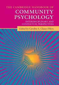 Cover image for The Cambridge Handbook of Community Psychology: Interdisciplinary and Contextual Perspectives