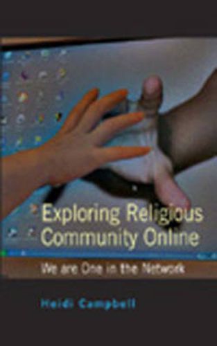 Cover image for Exploring Religious Community Online: We are One in the Network