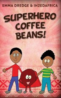 Cover image for Superhero Coffee Beans!