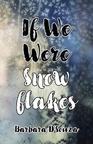 Cover image for If We Were Snowflakes