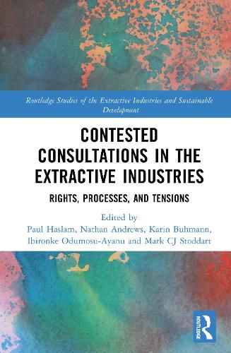 Cover image for Contested Consultations in the Extractive Industries