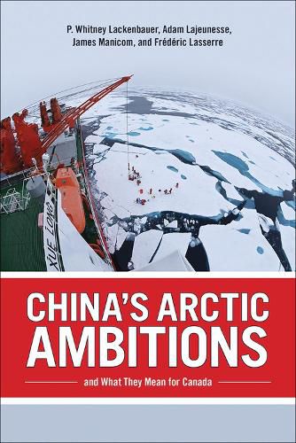 Cover image for China's Arctic Ambitions and What They Mean for Canada