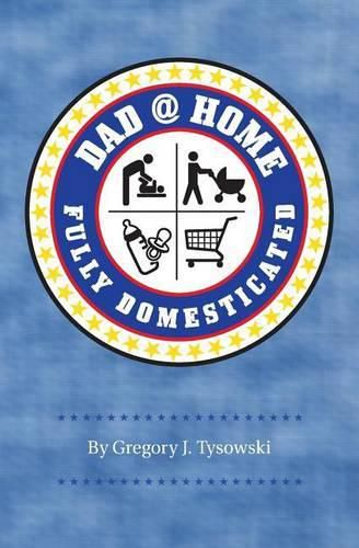 Cover image for Dad@Home: Fully Domesticated