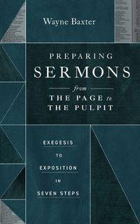 Cover image for Preparing Sermons from the Page to the Pulpit