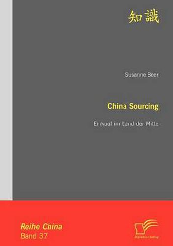 Cover image for China Sourcing: Einkauf im Land der Mitte