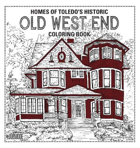 Cover image for Homes of Toledo's Historic Old West End Coloring Book