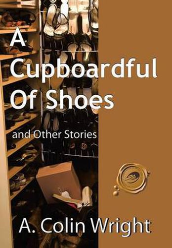 Cover image for A Cupboardful of Shoes: And Other Stories