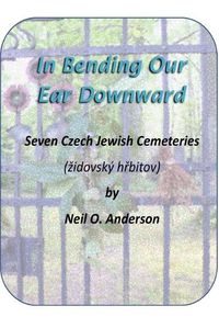 Cover image for In Bending Our Ear Downward