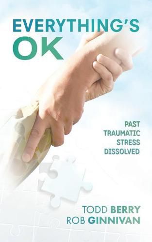 Cover image for Everything's OK: Past Traumatic Stress Dissolved