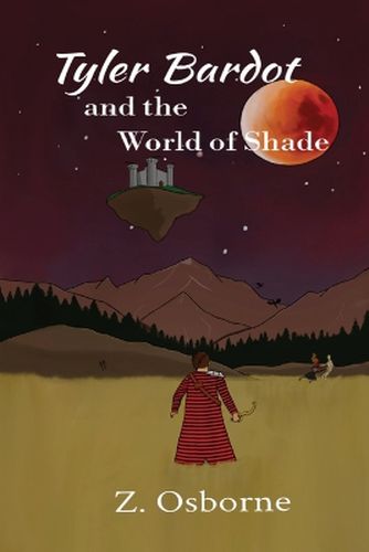 Cover image for Tyler Bardot and the World of Shade