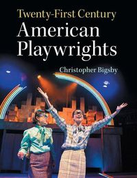 Cover image for Twenty-First Century American Playwrights