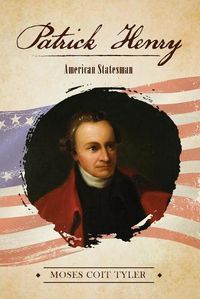 Cover image for Patrick Henry: American Statesman